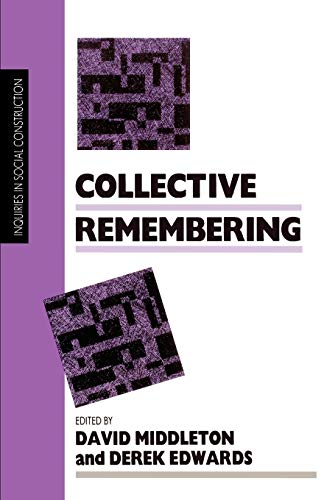 Collective Remembering (INQUIRIES IN SOCIAL CONSTRUCTION) von Sage Publications