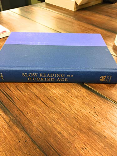 Slow Reading in a Hurried Age