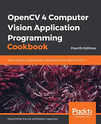 OpenCV 4 Computer Vision Application Programming Cookbook von Packt Publishing