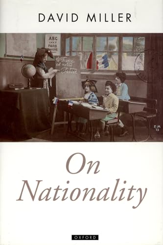 On Nationality (Oxford Political Theory) von Oxford University Press