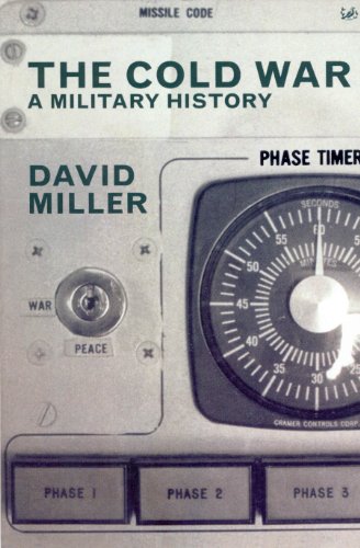 The Cold War: A Military History The Cold War: A Military History