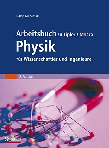 Arbeitsbuch Zu Tipler/Mosca Physik Für Wissenschaftler Und Ingenieure (German Edition)