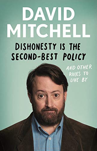 Dishonesty is the Second-Best Policy: And Other Rules to Live By von Guardian Faber Publishing
