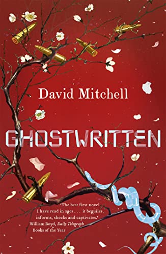 Ghostwritten: The extraordinary first novel from the author of Cloud Atlas