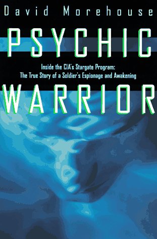 Psychic Warrior: Inside the Cia's Stargate Program : The True Story of a Soldier's Espionage and Awakening von Atlantic Books