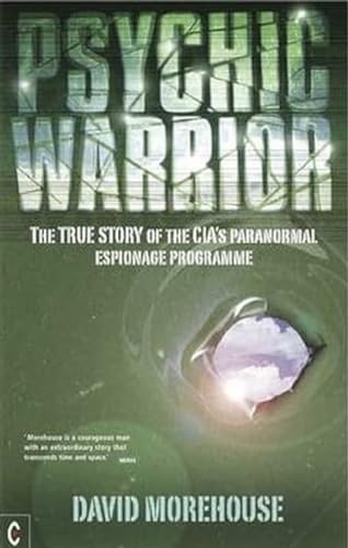 Psychic Warrior: The True Story of the CIA's Paranormal Espionage Programme von Brand: Clairview Books