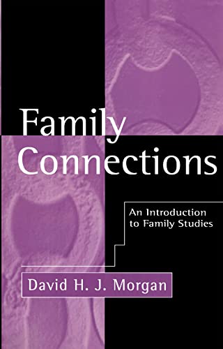 Family Connections: An Introduction to Family Studies von Polity