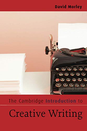 The Cambridge Introduction to Creative Writing (Cambridge Introductions to Literature) von Cambridge University Press
