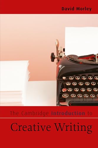 The Cambridge Introduction to Creative Writing (Cambridge Introductions to Literature) von Cambridge University Press