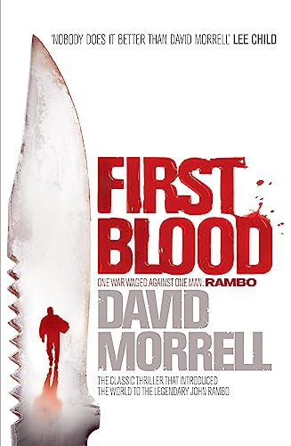 First Blood: The classic thriller that launched one of the most iconic figures in cinematic history - Rambo. von Headline