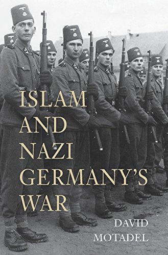 Islam and Nazi Germany's War von Harvard University Press