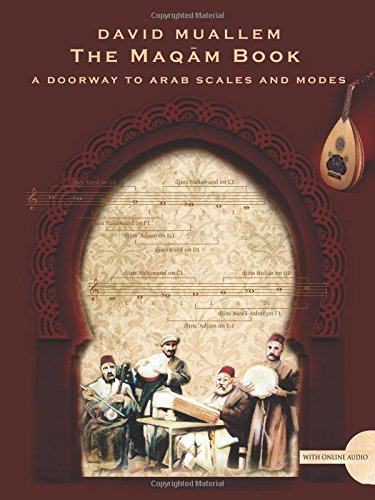 The Maqam Book - A Doorway to Arab Scales and Modes von OR-TAV Music Publications