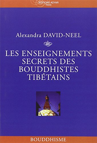 Les Enseignements secrets des Bouddhistes tibétains von Adyar