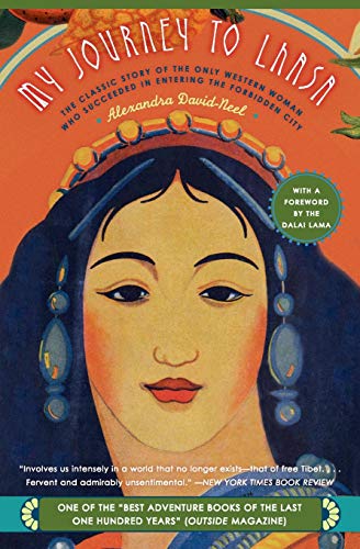 My Journey to Lhasa: The Classic Story of the Only Western Woman Who Succeeded in Entering the Forbidden City von Harper Perennial