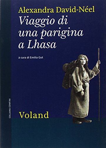 Viaggio di una parigina a Lhasa (Confini)