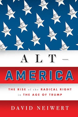 Alt-America: The Rise of the Radical Right in the Age of Trump von Verso