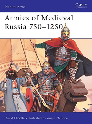 Armies of Medieval Russia 750-1250 (Men-At-Arms (Osprey))