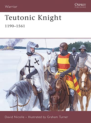 Teutonic Knight, 1190-1561 (Warrior, 124) von Osprey Publishing