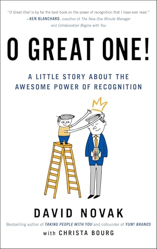 O Great One!: A Little Story About the Awesome Power of Recognition von Portfolio