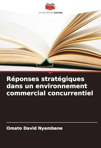 Réponses stratégiques dans un environnement commercial concurrentiel: DE von Südwestdeutscher Verlag