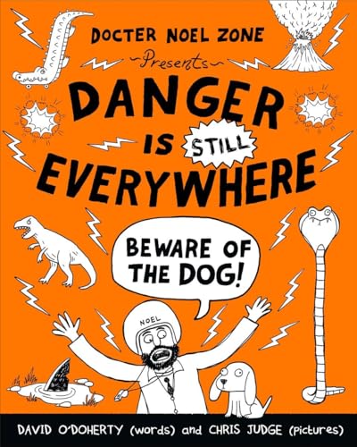 Danger is Still Everywhere: Beware of the Dog (Danger is Everywhere book 2) (Danger Is Everywhere, 2)