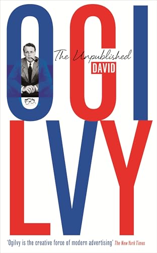 The Unpublished David Ogilvy von Profile Books