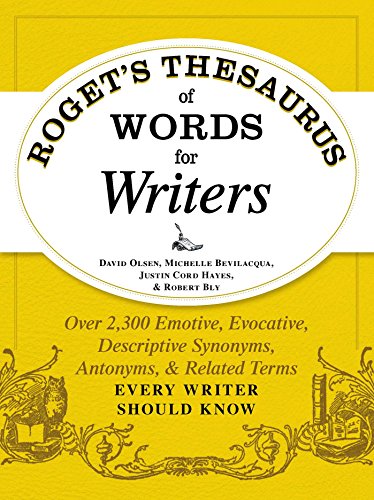 Roget's Thesaurus of Words for Writers: Over 2,300 Emotive, Evocative, Descriptive Synonyms, Antonyms, and Related Terms Every Writer Should Know von Simon & Schuster