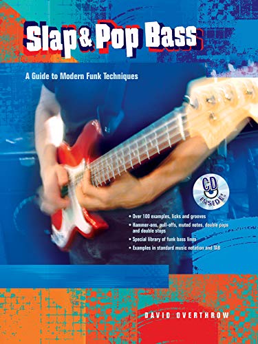Slap & Pop Bass: A Guide to Modern Funk Techniques, Book & CD: A Guide to Modern Funk Techniques, Book & Online Audio