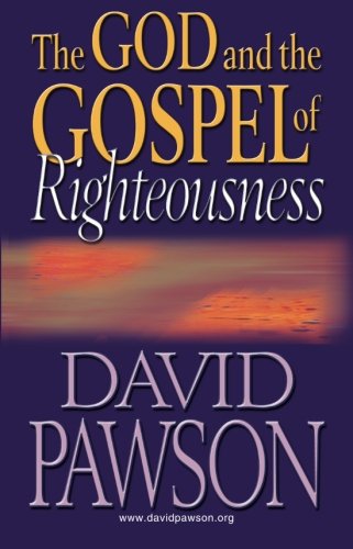 The God and the Gospel of Righteousness The God and the Gospel of Righteousness