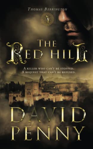 The Red Hill (Thomas Berrington Historical Mystery, Band 1) von CreateSpace Independent Publishing Platform