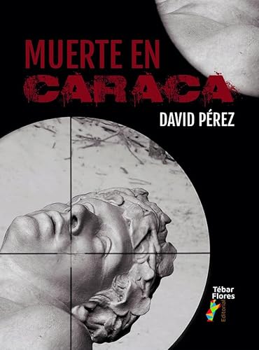 Muerte en Caraca Muerte en Caraca von Editorial Tébar Flores