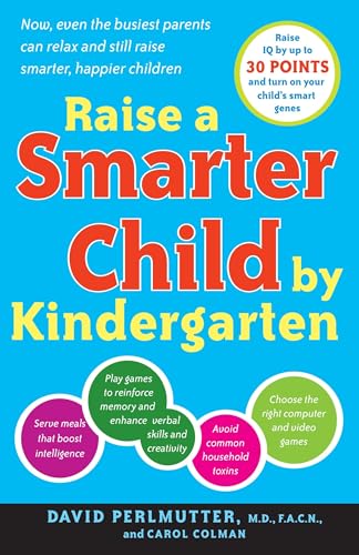 Raise a Smarter Child by Kindergarten: Raise IQ by up to 30 points and turn on your child's smart genes von Harmony Books