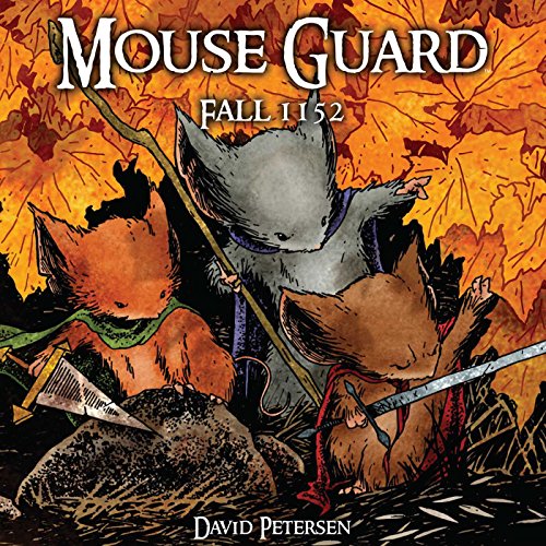 Mouse Guard Volume 1: Fall 1152 Mouse Guard Volume 1: Fall 1152