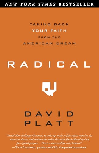 Radical: Taking Back Your Faith from the American Dream