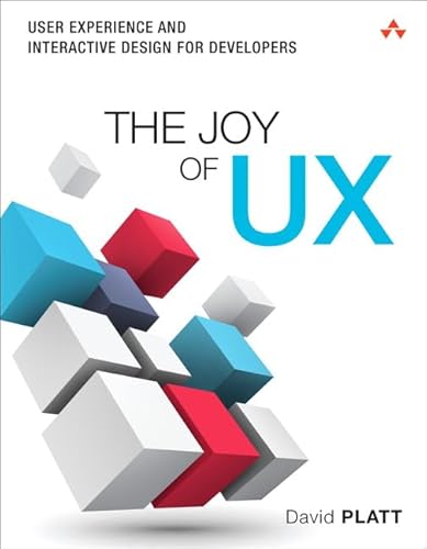 The Joy of UX: User Experience and Interactive Design for Developers (Usability) (Usability and HCI) von Addison Wesley