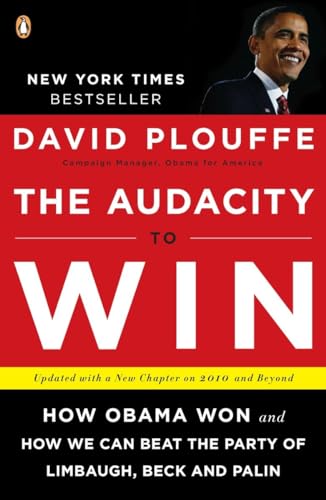 The Audacity to Win: How Obama Won and How We Can Beat the Party of Limbaugh, Beck, and Palin von Random House Books for Young Readers