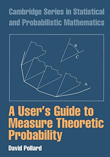A User's Guide to Measure Theoretic Probability (Cambridge Series in Statistical and Probabilistic Mathematics, 8) von Cambridge University Press