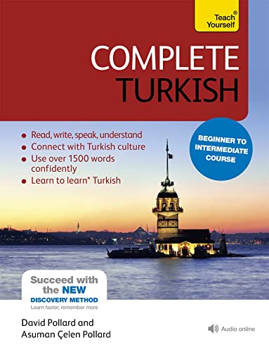 Complete Turkish Beginner to Intermediate Course: (Book and audio support) (Teach Yourself)
