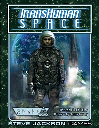 Transhuman Space: Powered by GURPS von Steve Jackson Games, Incorporated