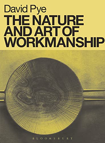The Nature and Art of Workmanship von Herbert Press