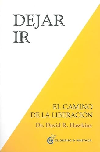 Dejar ir: El Camino de la Liberación (Inspirados por UCDM)