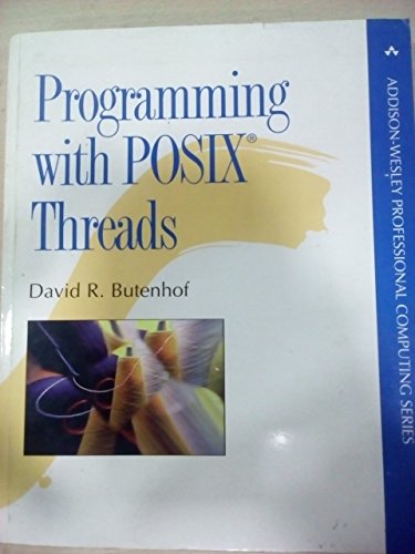 Programming with POSIX Threads (Addison-Wesley Professional Computing Series) von Addison-Wesley Professional