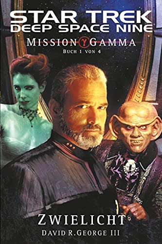 Star Trek - Deep Space Nine 5: Mission Gamma 1 - Zwielicht: Mission Gamma - Zwielicht von Cross Cult