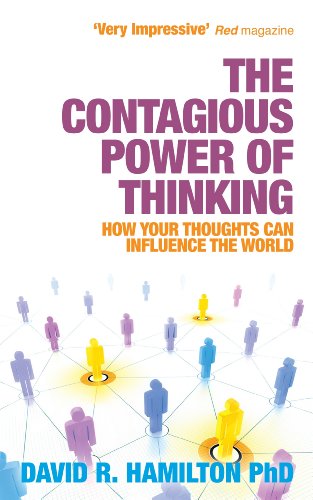 The Contagious Power of Thinking: How Your Thoughts Can Influence the World von Hay House UK