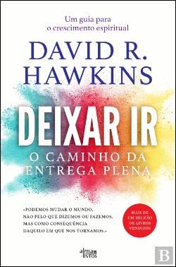 Deixar Ir - O Caminho Da Entrega Plena