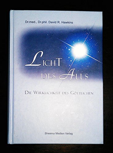 Licht des Alls - Die Wirklichkeit des Göttlichen von Sheema Medien Verlag