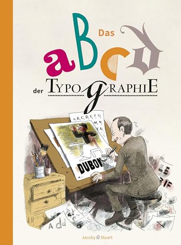 Das ABCD der Typographie Das ABCD der Typographie von Jacoby & Stuart