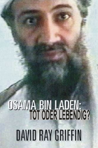 Osama bin Laden: Tot oder lebendig?