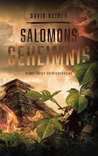 Salomons Geheimnis (Henry Voigt Abenteuerreihe, Band 1)