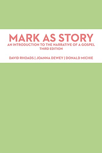 Mark as Story: An Introduction to the Narrative of a Gospel